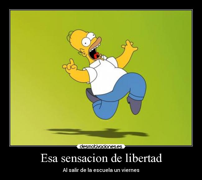 Esa sensacion de libertad - 