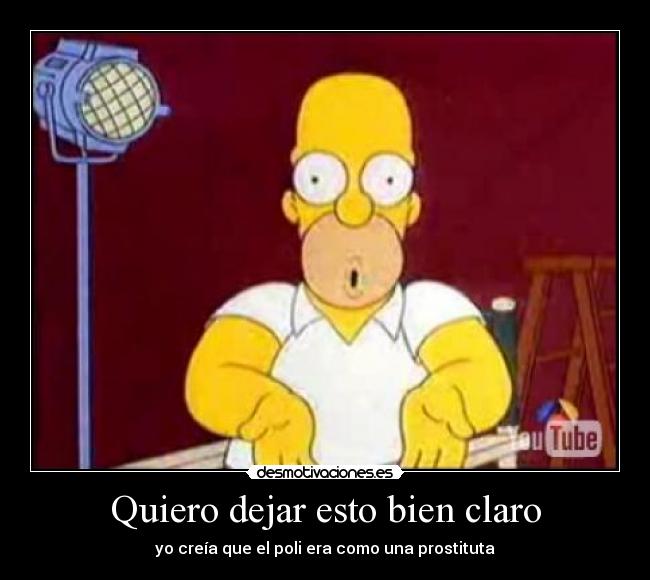 Quiero dejar esto bien claro - 