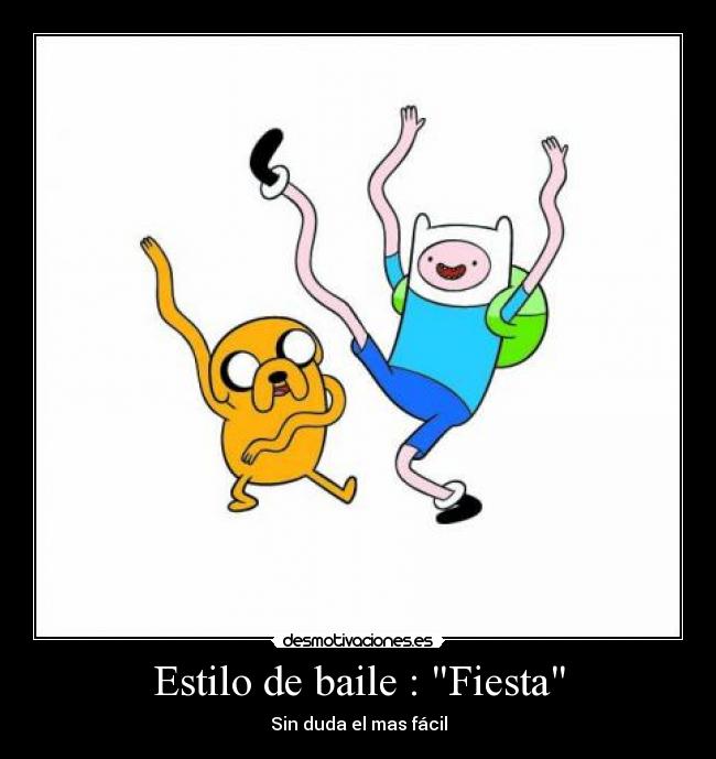 Estilo de baile : Fiesta - Sin duda el mas fácil
