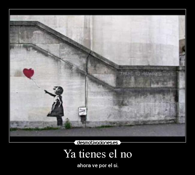 Ya tienes el no - 