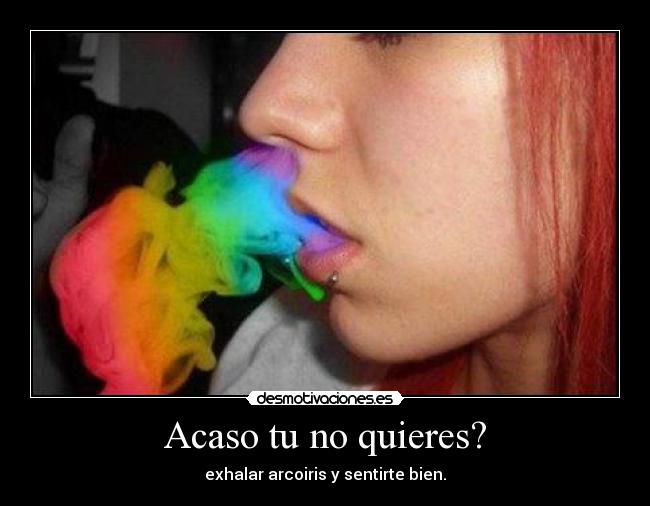 Acaso tu no quieres? - 