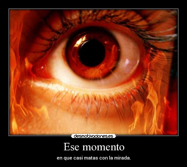 Ese momento -