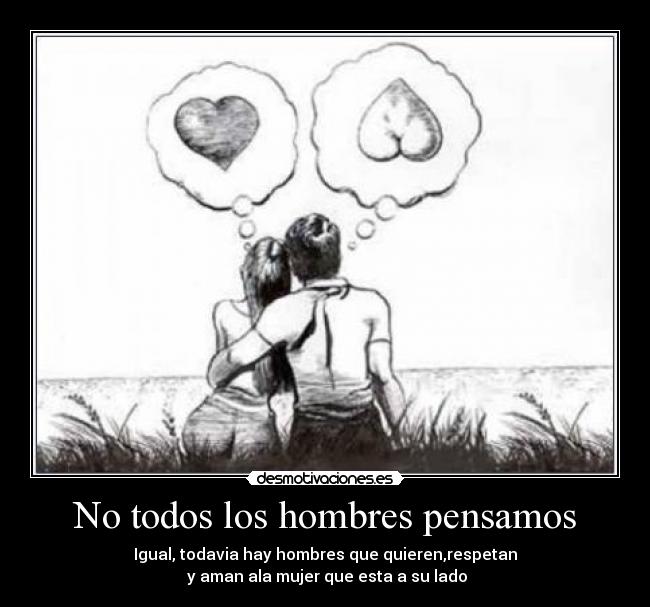 No todos los hombres pensamos -