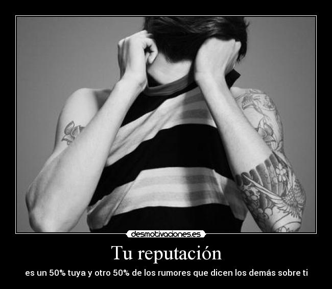 Tu reputación -