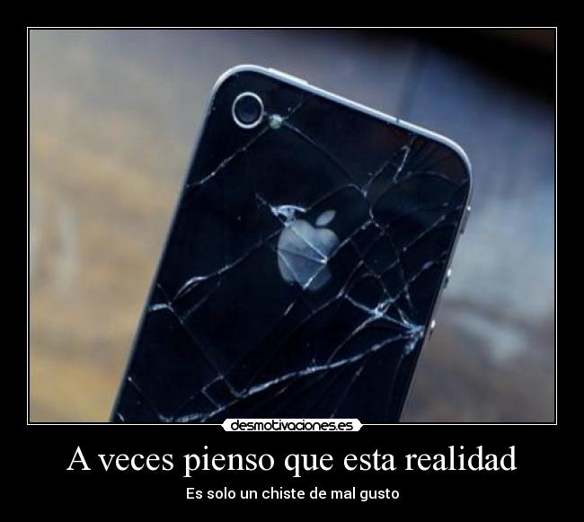 A veces pienso que esta realidad - 