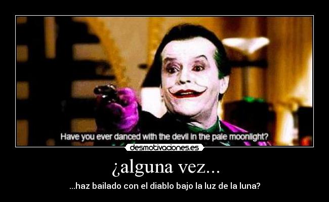 carteles joker jack nicholson guason batman diablo luna bailar desmotivaciones