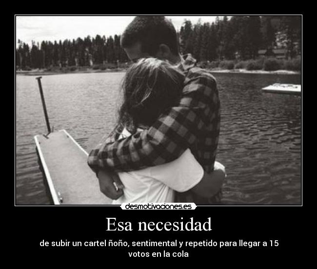 Esa necesidad - 