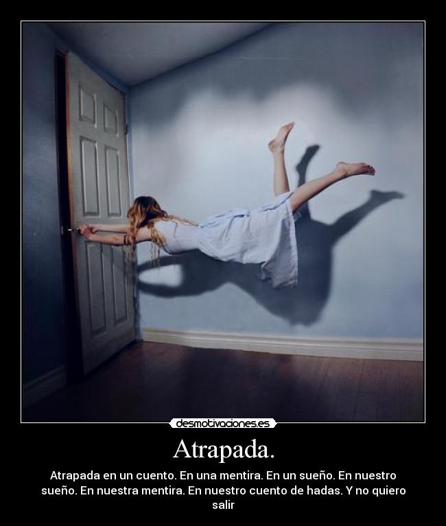 Atrapada. - 