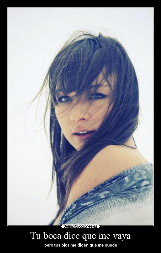Tu boca dice que me vaya - 