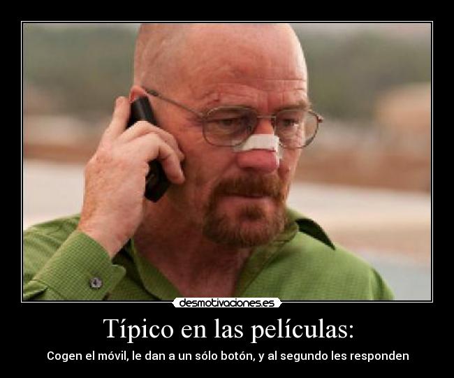 Típico en las películas: -