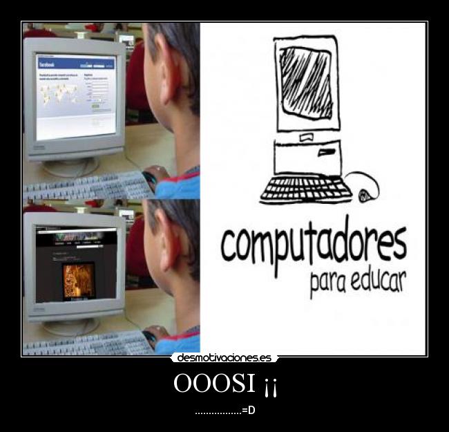 OOOSI ¡¡ - .................=D