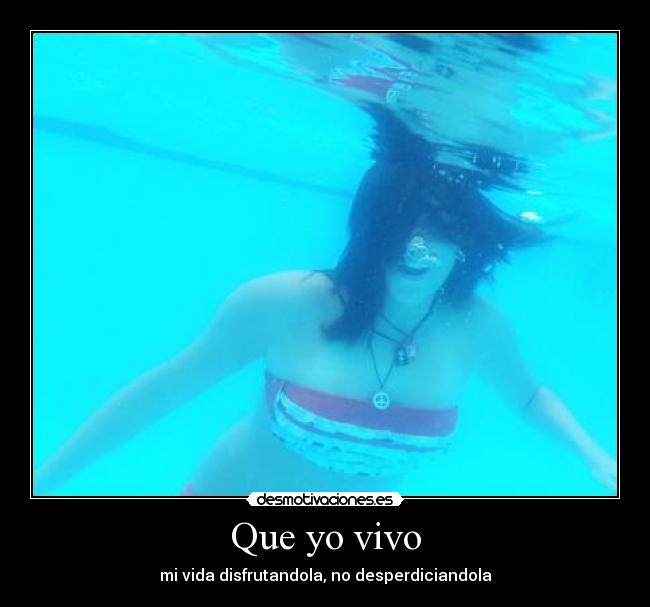 Que yo vivo -