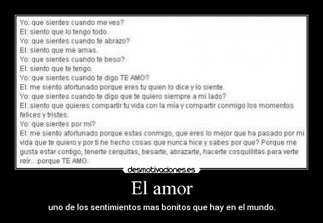 El amor - uno de los sentimientos mas bonitos que hay en el mundo.
