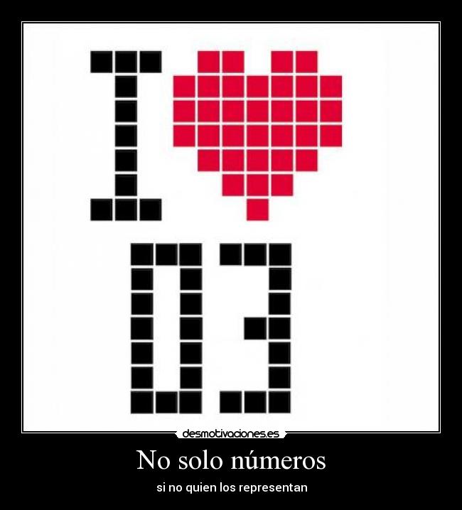 No solo números - si no quien los representan