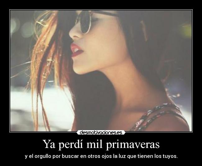 Ya perdí mil primaveras - 