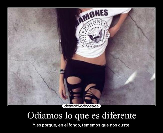 Odiamos lo que es diferente - 