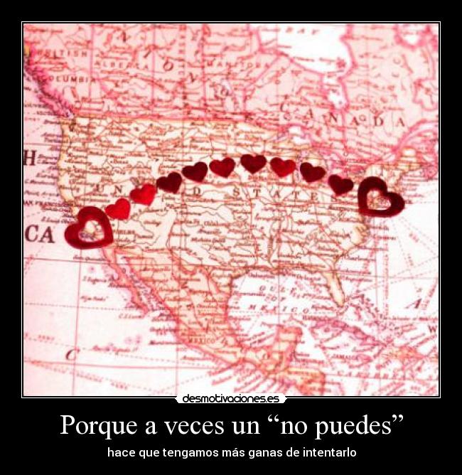 Porque a veces un “no puedes” -