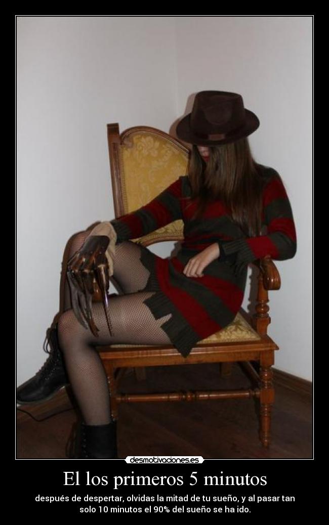 El los primeros 5 minutos - después de despertar, olvidas la mitad de tu sueño, y al pasar tan
solo 10 minutos el 90% del sueño se ha ido.