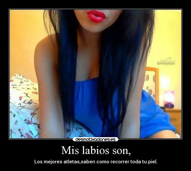 Mis labios son, - 