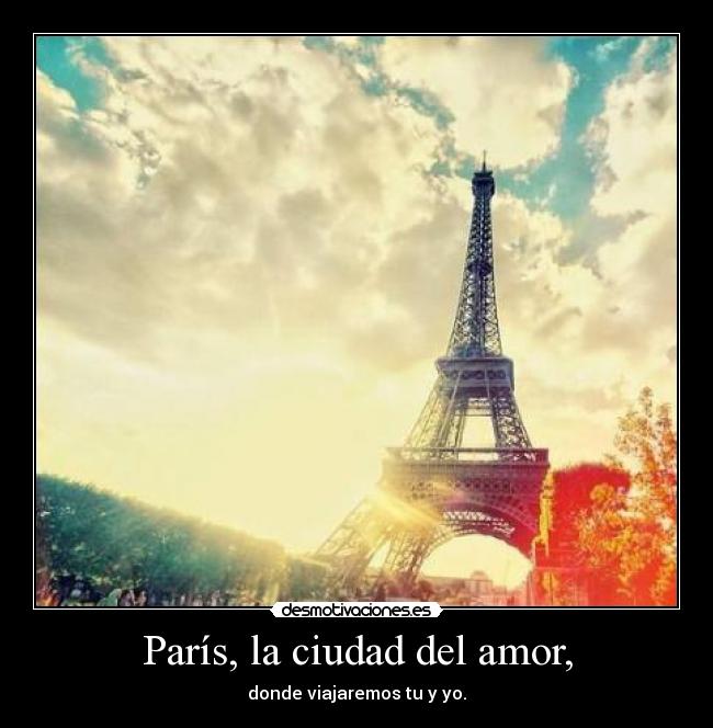 París, la ciudad del amor, -
