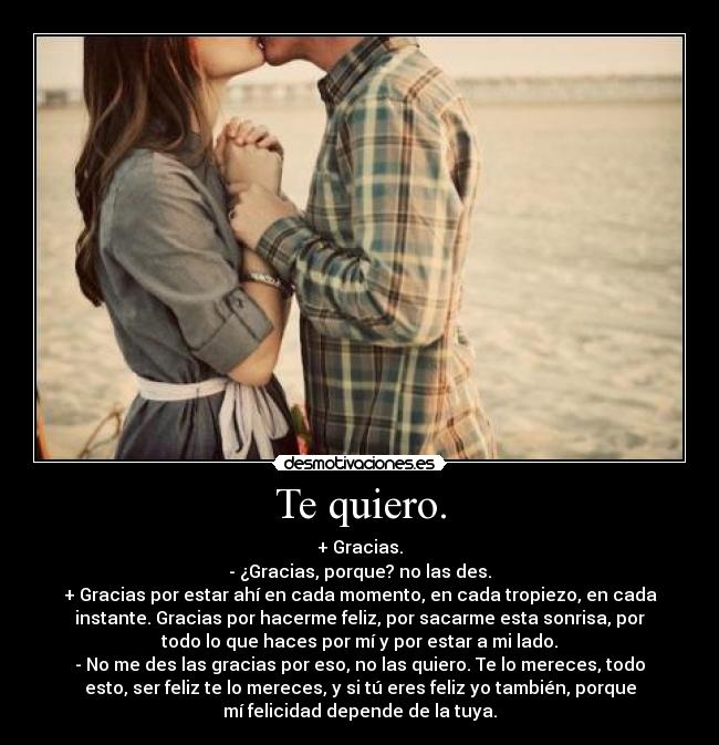 Te quiero. -