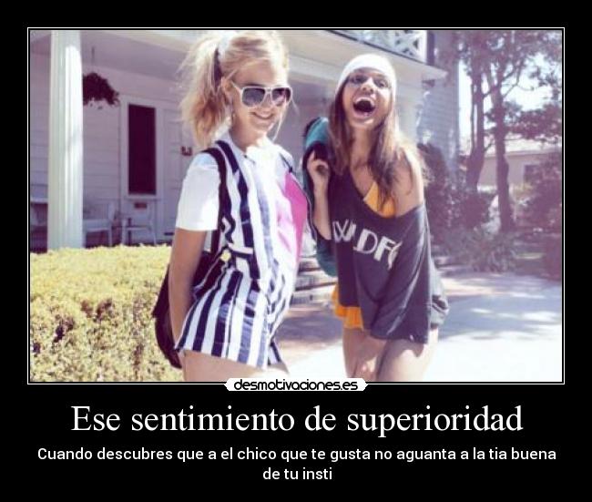 Ese sentimiento de superioridad - 
