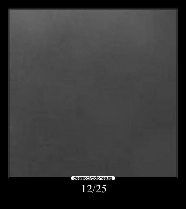 12/25 -