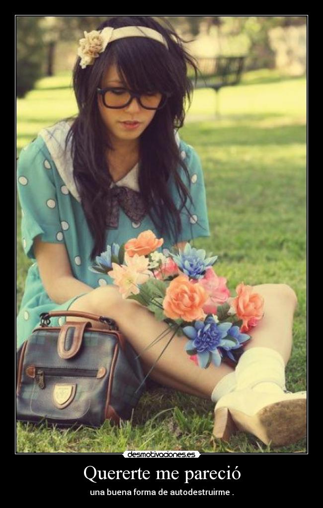 Quererte me pareció -