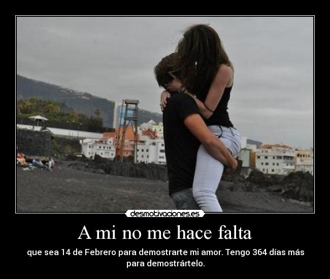 A mi no me hace falta - 