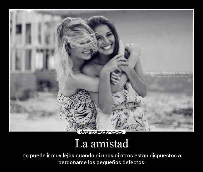 La amistad -