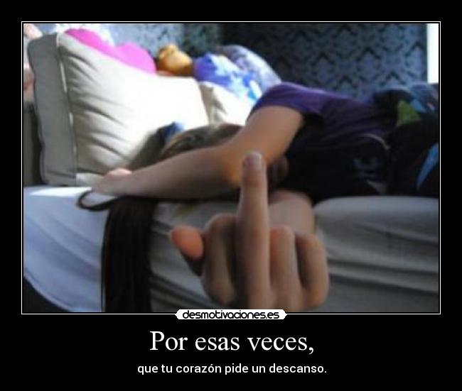 Por esas veces, - 