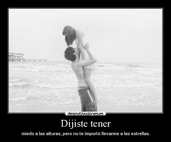 Dijiste tener -