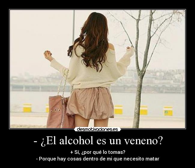 - ¿El alcohol es un veneno? -