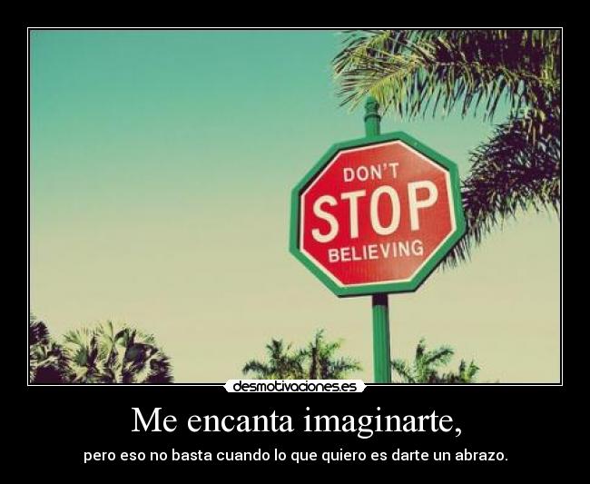 Me encanta imaginarte, - 
