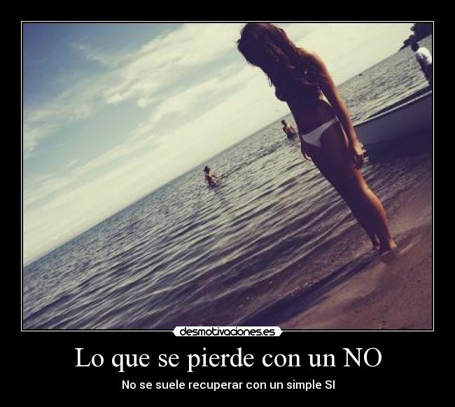 Lo que se pierde con un NO -