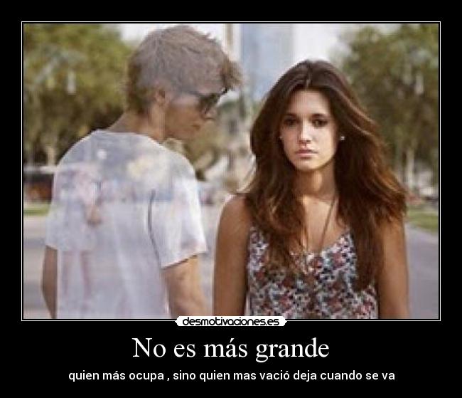 No es más grande -