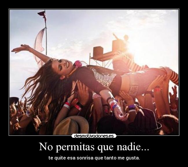 No permitas que nadie... - 