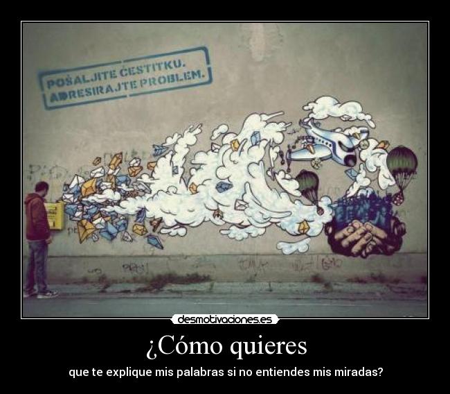 ¿Cómo quieres - 