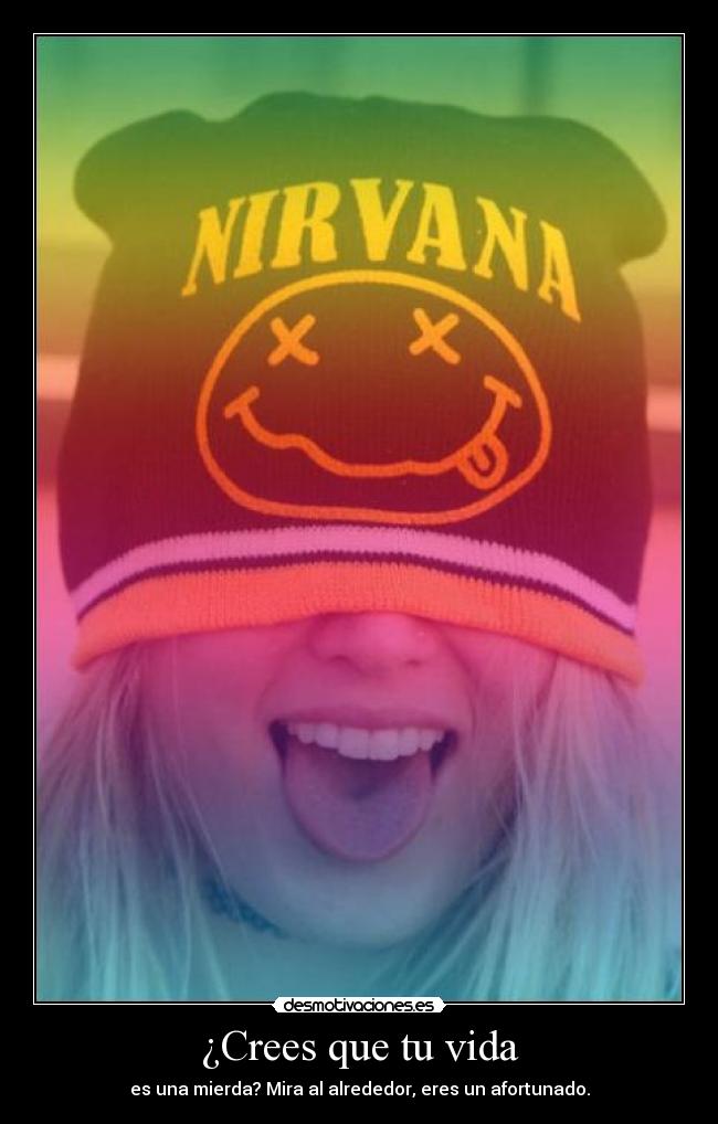 carteles vida nirvana jorgerockguitars haaaaamo con mola mas desmotivaciones