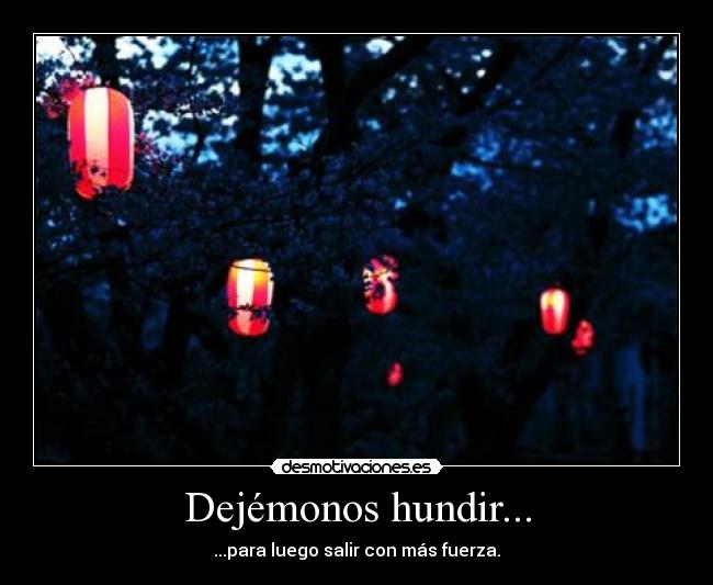 Dejémonos hundir... - 