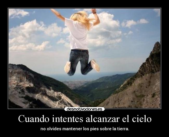 Cuando intentes alcanzar el cielo - 