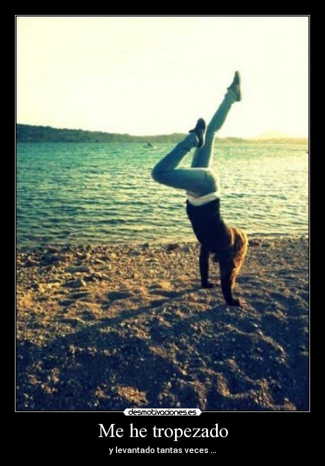 Me he tropezado -