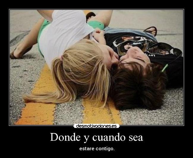 Donde y cuando sea - 