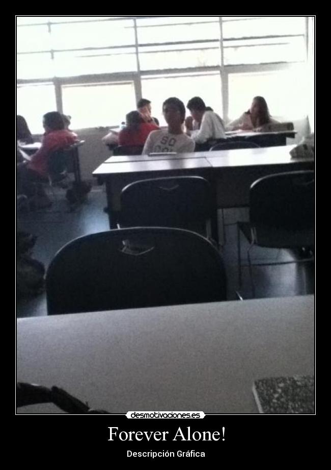 Forever Alone! -
