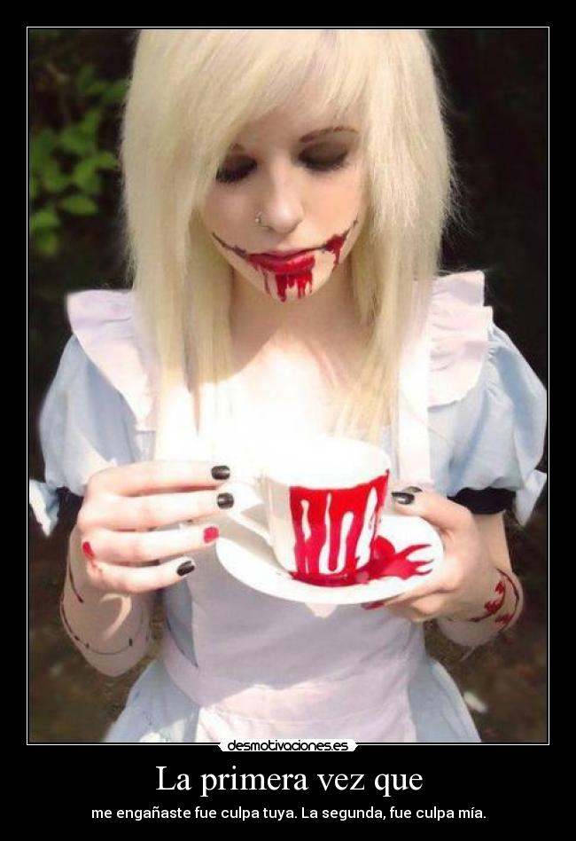 La primera vez que -