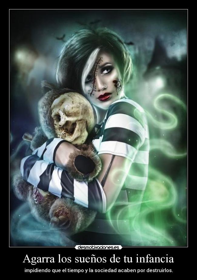 Agarra los sueños de tu infancia -