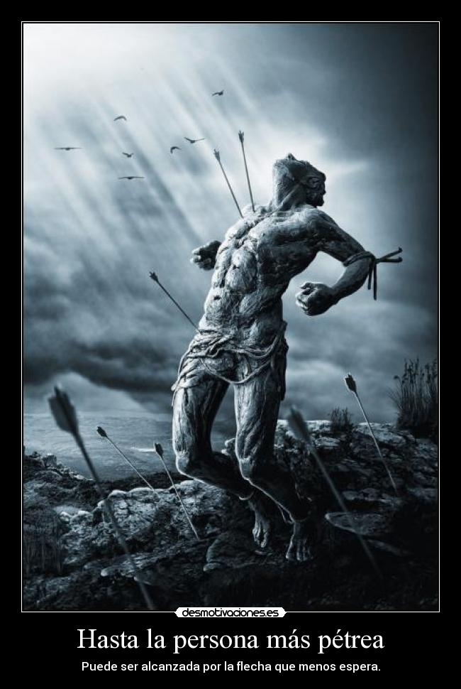 Hasta la persona más pétrea - 