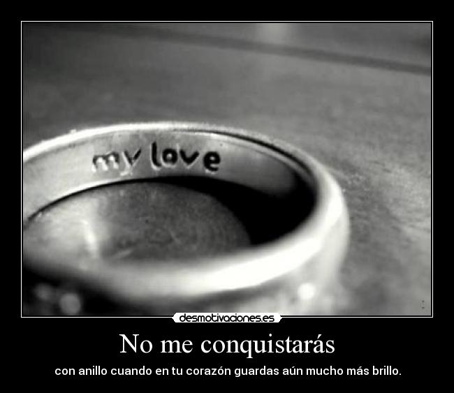 No me conquistarás -
