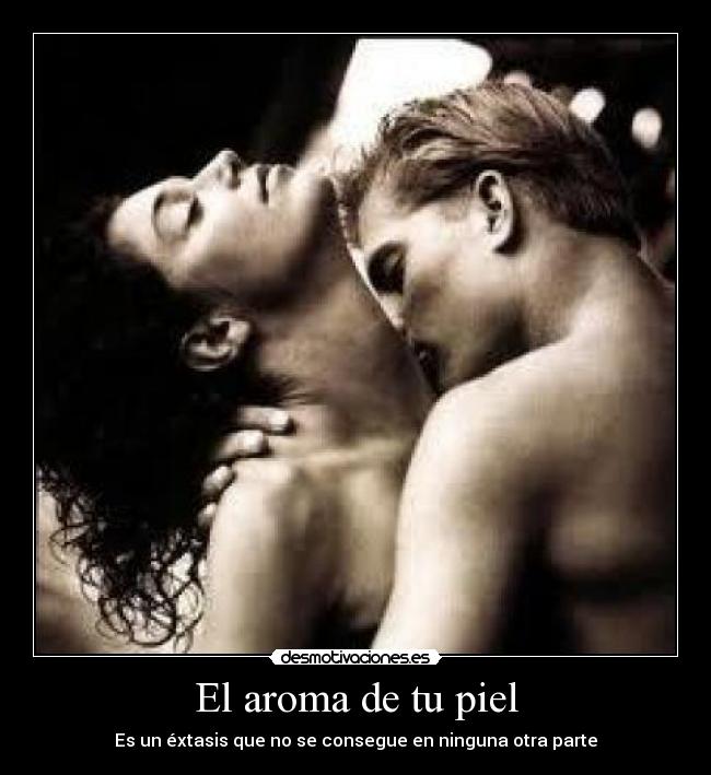 El aroma de tu piel -