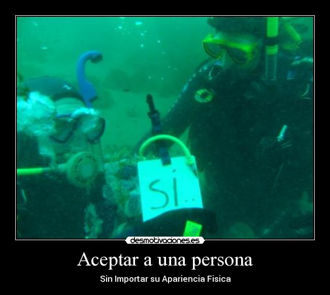 Aceptar a una persona - Sin Importar su Apariencia Fisica